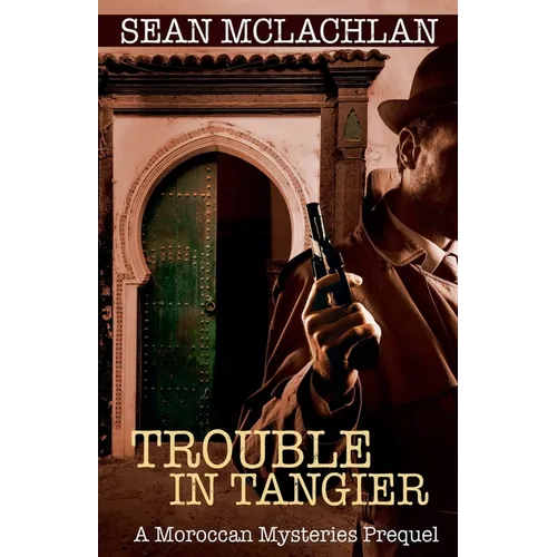Trouble in Tangier