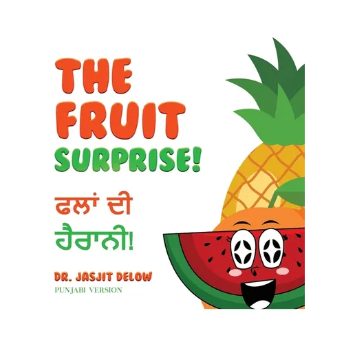 The Fruit Surprise!: Punjabi Version