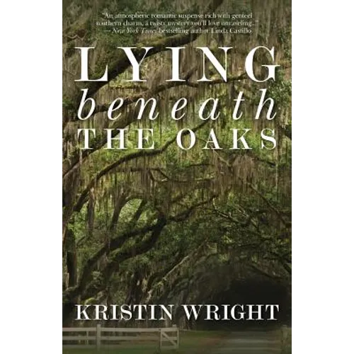 Lying Beneath the Oaks
