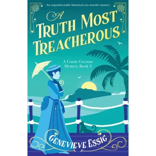 A Truth Most Treacherous: An unputdownable historical cozy murder mystery