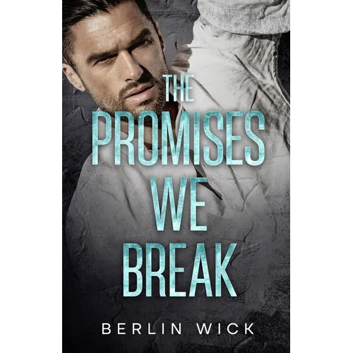 The Promises We Break