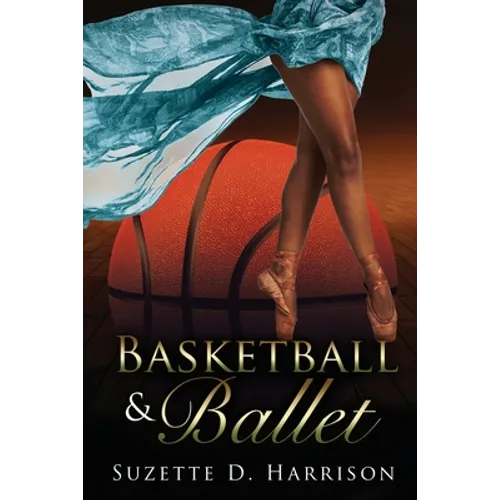 Basketball & Ballet