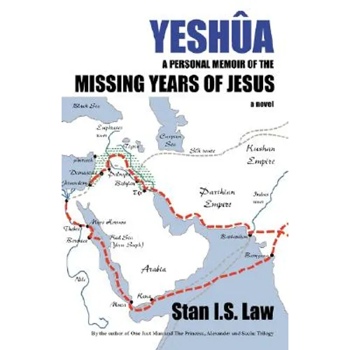 Yeshua a Personal Memoir of the Missing Years of Jesus
