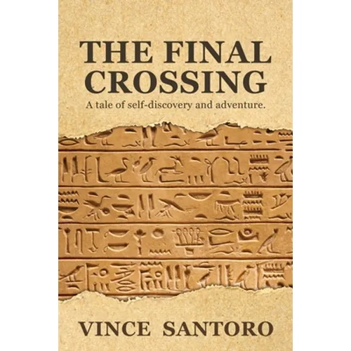 The Final Crossing: A Tale of Self-Discovery and Adventure