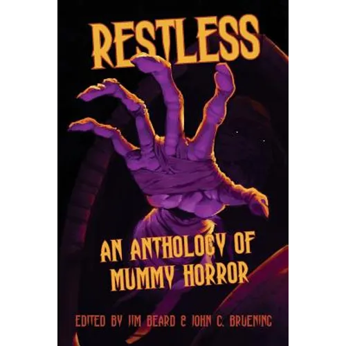 Restless: An Anthology of Mummy Horror