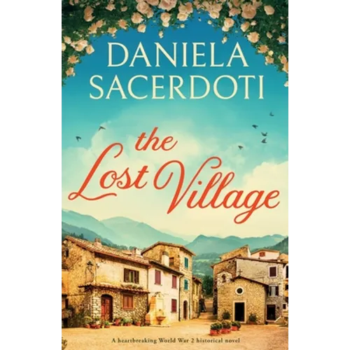 The Lost Village: A heartbreaking World War 2 historical novel