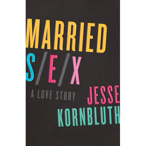 Married Sex: A Love Story