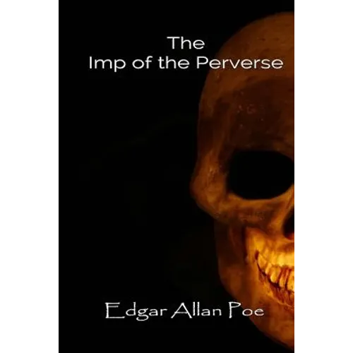 The Imp of the Perverse