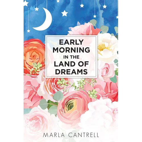 Early Morning in the Land of Dreams