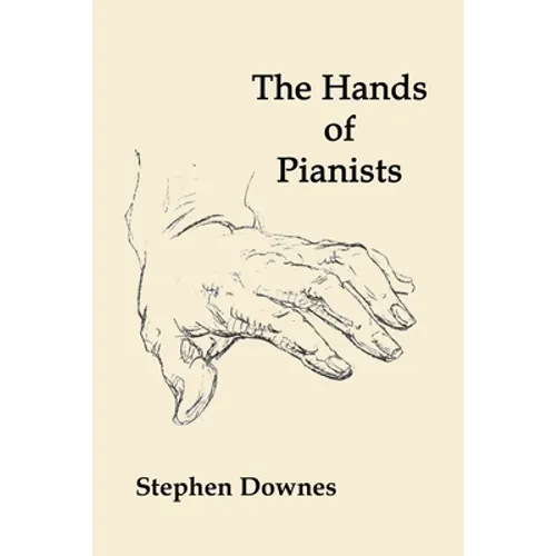 The Hands of Pianists