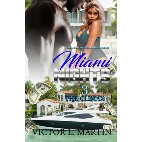 Miami Nights 3: The Climax