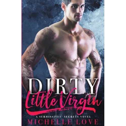 Dirty Little Virgin: Billionaire Romance