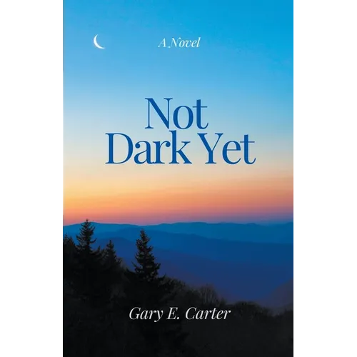 Not Dark Yet