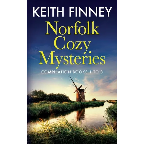Norfolk Cozy Mysteries Compilation: Books one to three