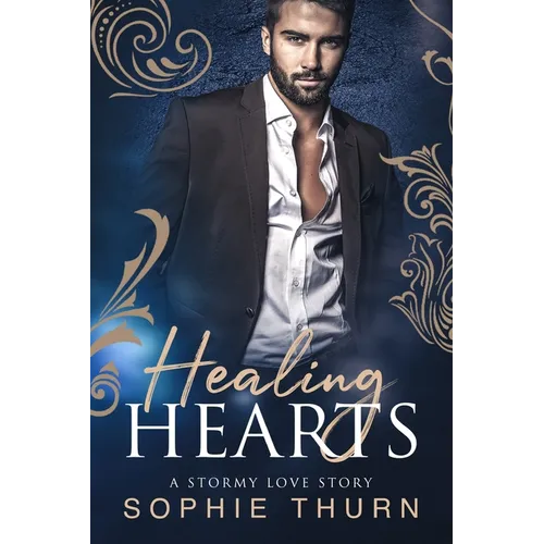 Healing Hearts: A Stormy Love Story