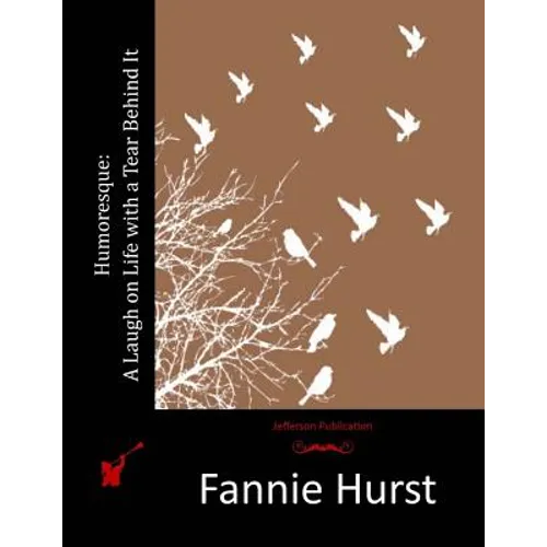 Humoresque: A Laugh on Life with a Tear Behind It
