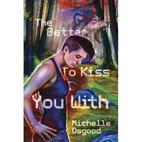 The Better to Kiss You With