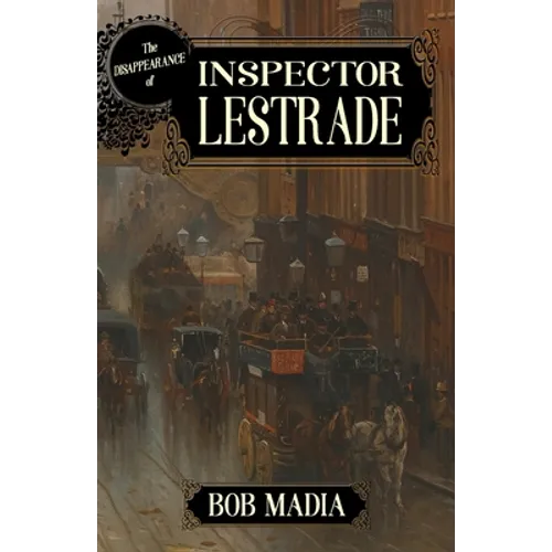 The Disappearance Of Inspector Lestrade