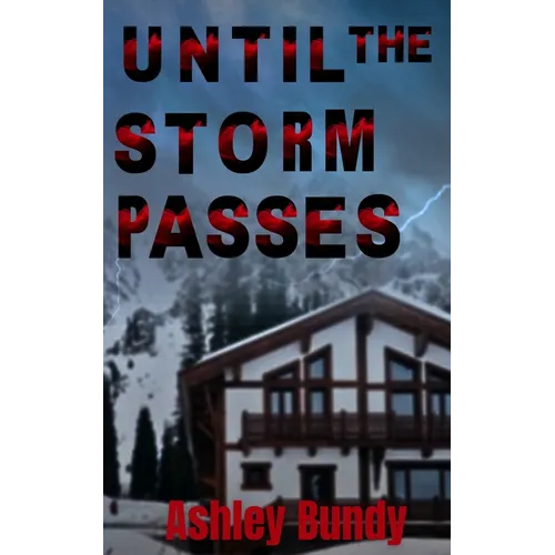 Until the Storm Passes