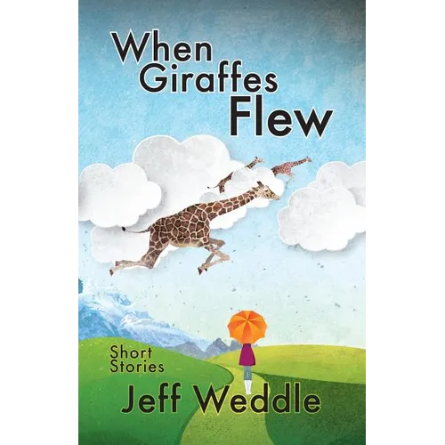 When Giraffes Flew