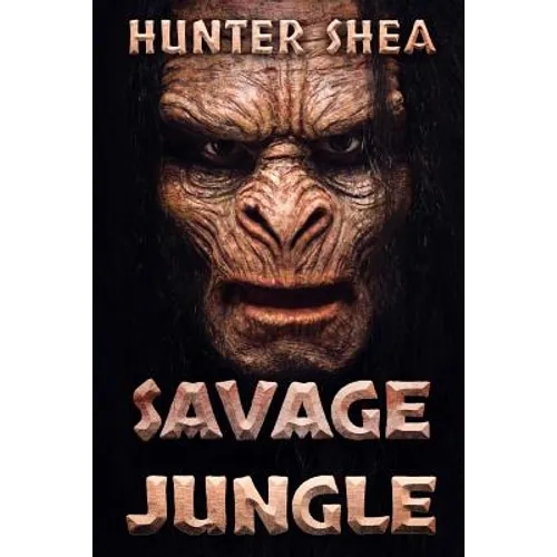 Savage Jungle: Lair Of The Orang Pendek