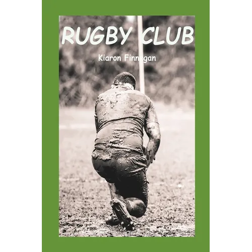 Rugby Club: A funny story from the grassroots game.