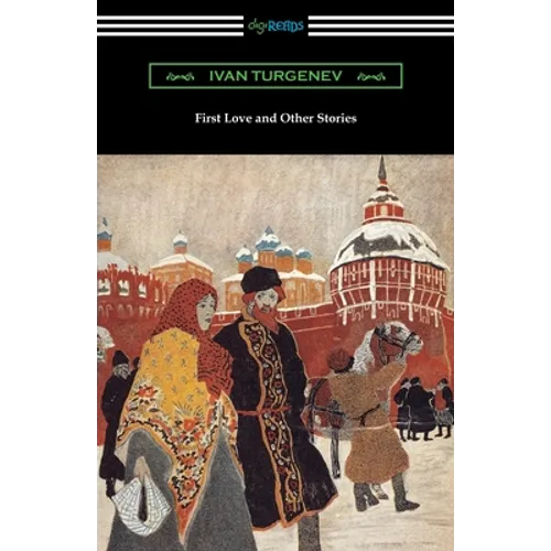 First Love and Other Stories