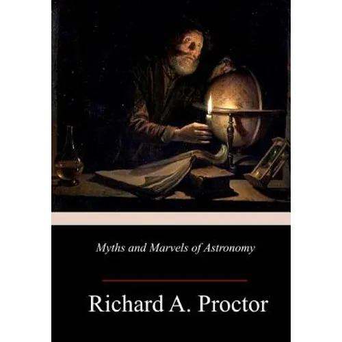 Myths and Marvels of Astronomy