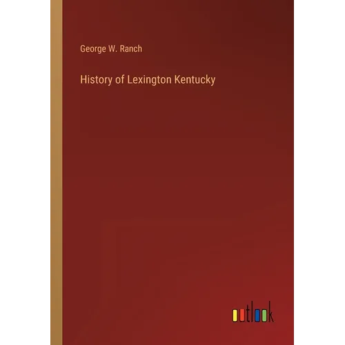 History of Lexington Kentucky