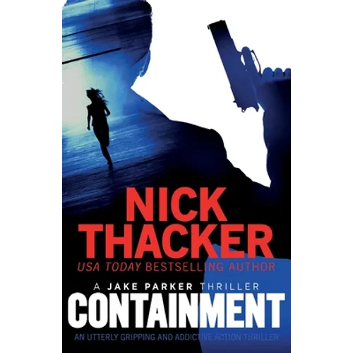 Containment: An utterly gripping thriller about a deadly pandemic