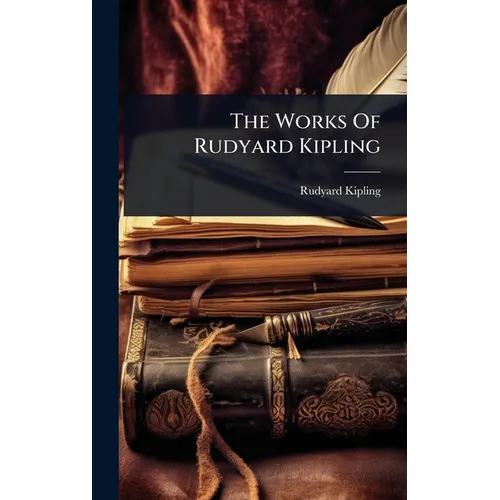 The Works Of Rudyard Kipling