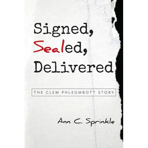 Signed, Sealed, Delivered: The Clem Phlegmbott Story