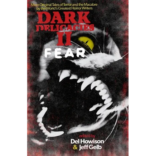 Dark Delicacies II: Fear