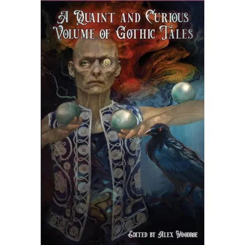 A Quaint and Curious Volume of Gothic Tales