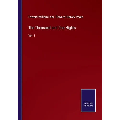 The Thousand and One Nights: Vol. I