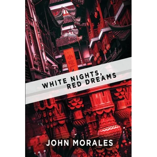 White Nights, Red Dreams