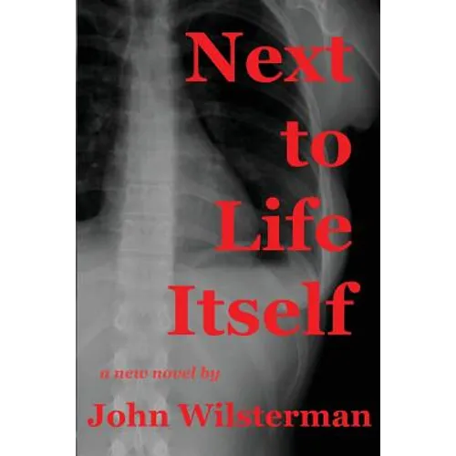 Next to Life Itself