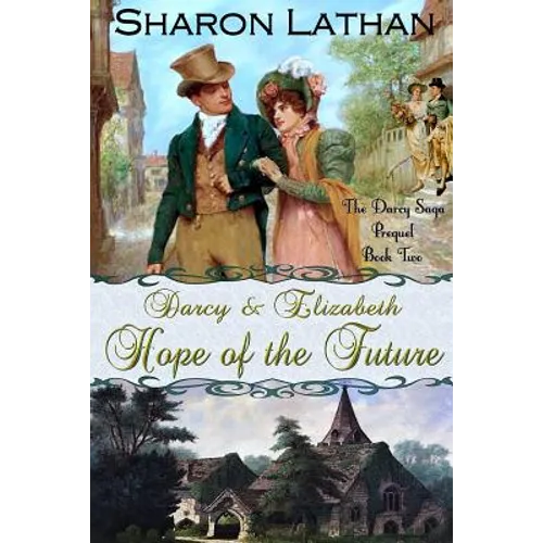 Darcy and Elizabeth: Hope of the Future