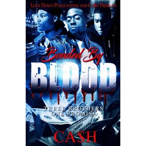Bonded by Blood: Three Brothers, One Promise