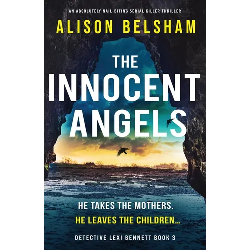 The Innocent Angels: An absolutely nail-biting serial killer thriller