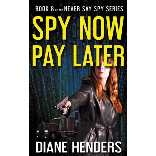 Spy Now, Pay Later