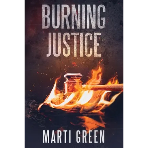 Burning Justice