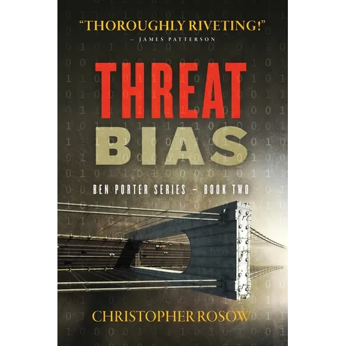 Threat Bias: Ben Porter Series - Book Two