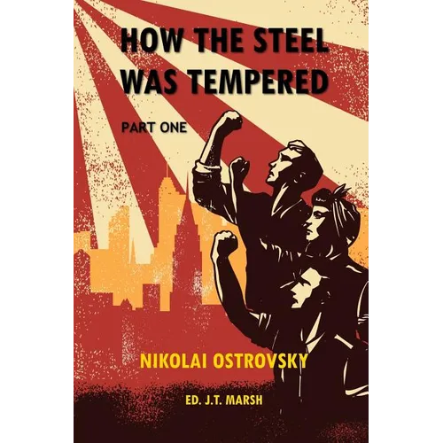 How the Steel Was Tempered: Part One (Trade Paperback)