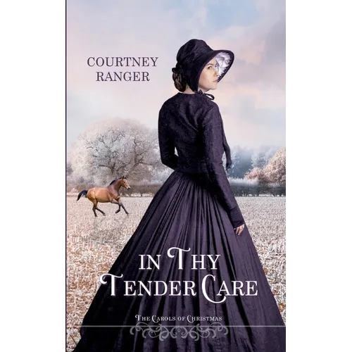 In Thy Tender Care