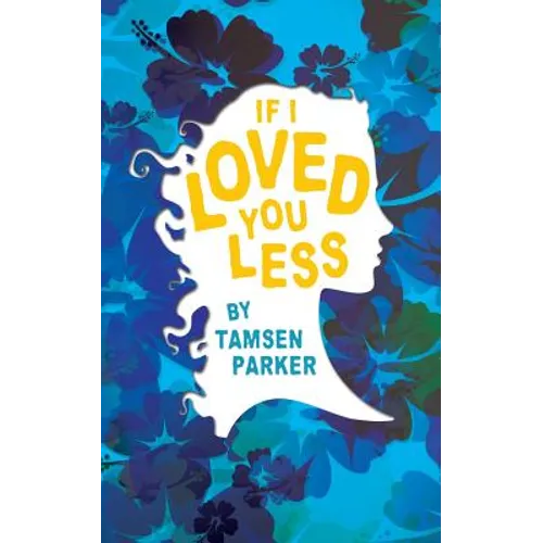 If I Loved You Less