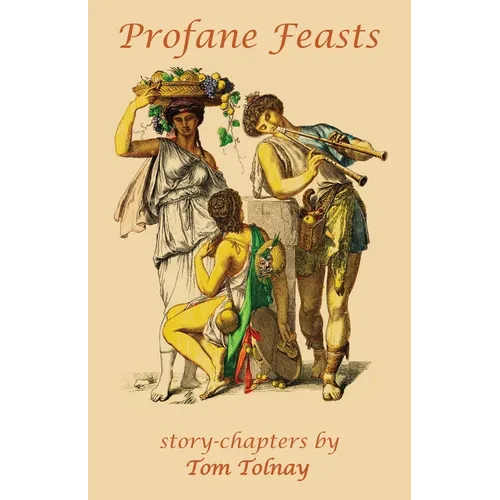 Profane Feasts