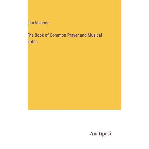 The Book of Common Prayer and Musical Notes