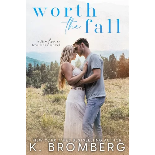 Worth the Fall (The Malone Brothers)