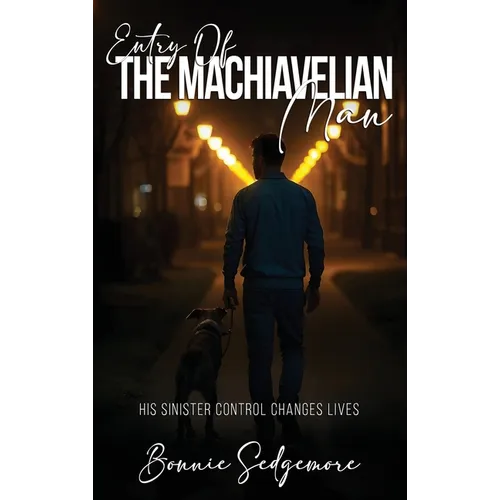 The Machiavellian Man